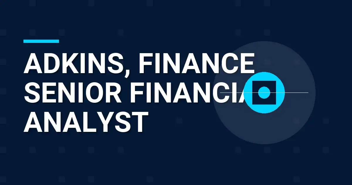 Adkins, Finance Senior Financial Analyst