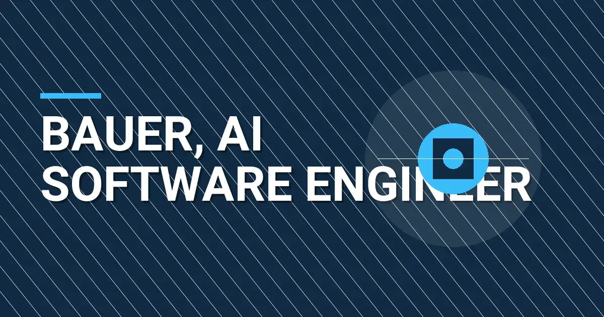 Bauer, AI Software Engineer
