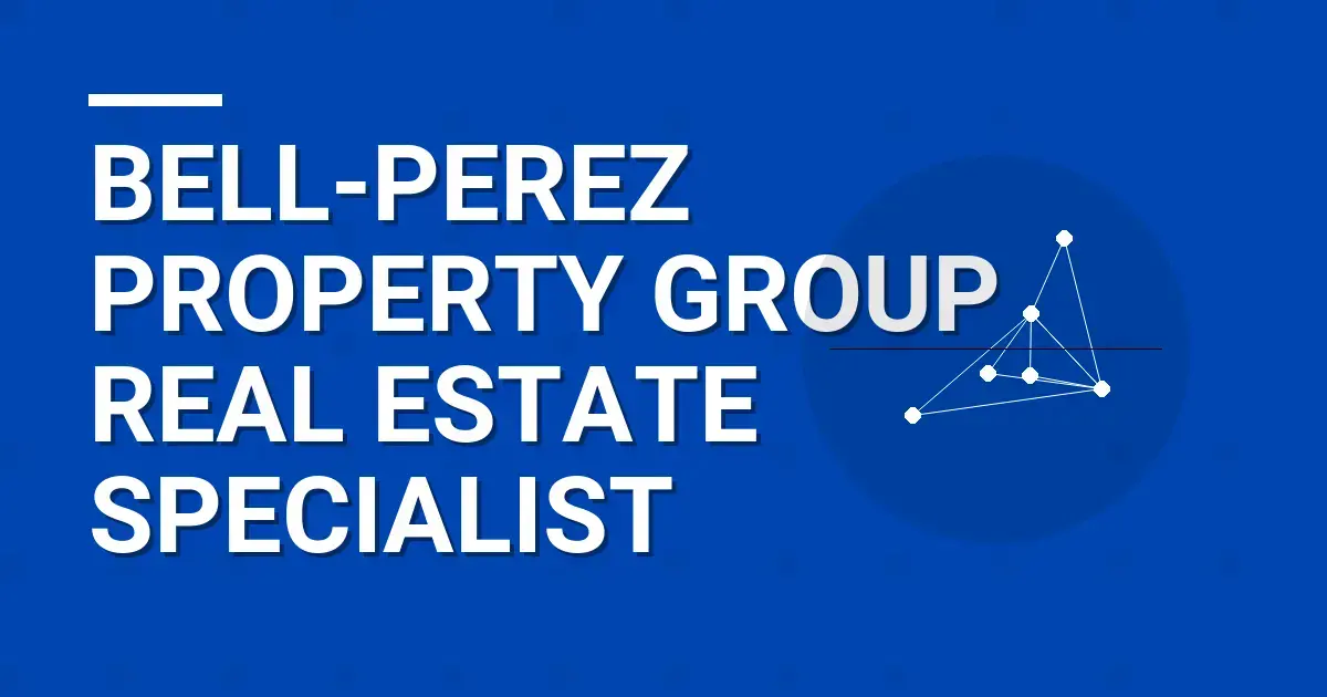 Bell-Perez Property Group Real Estate Specialist