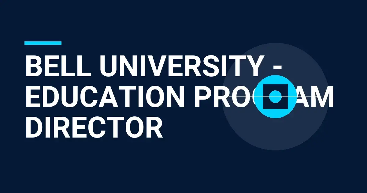 Bell University - Education Program Director