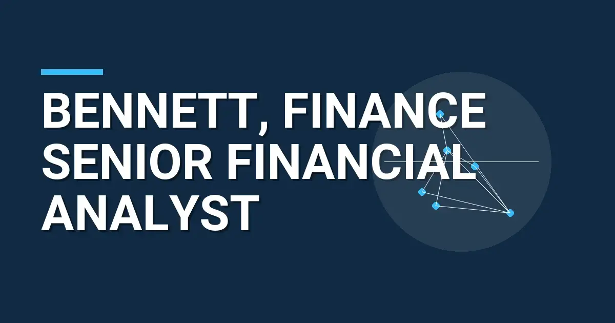 Bennett, Finance Senior Financial Analyst