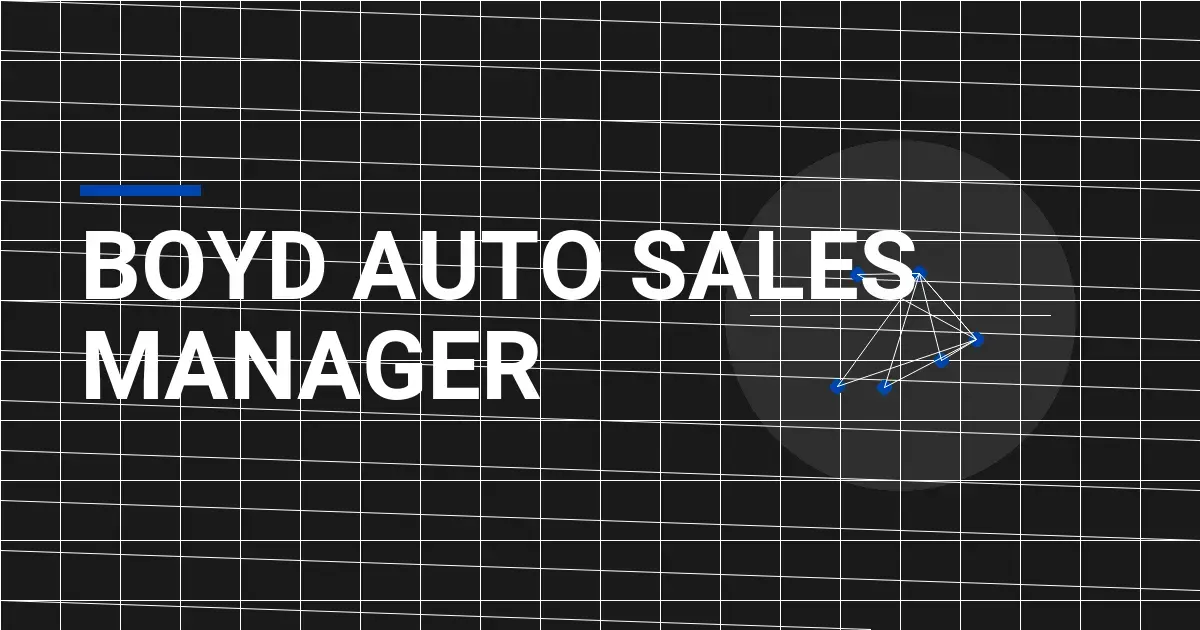 Boyd Auto Sales Manager
