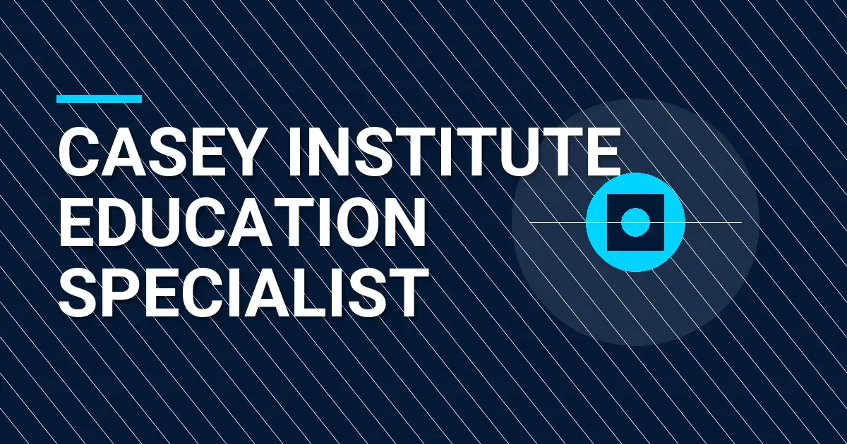Casey Institute Education Specialist