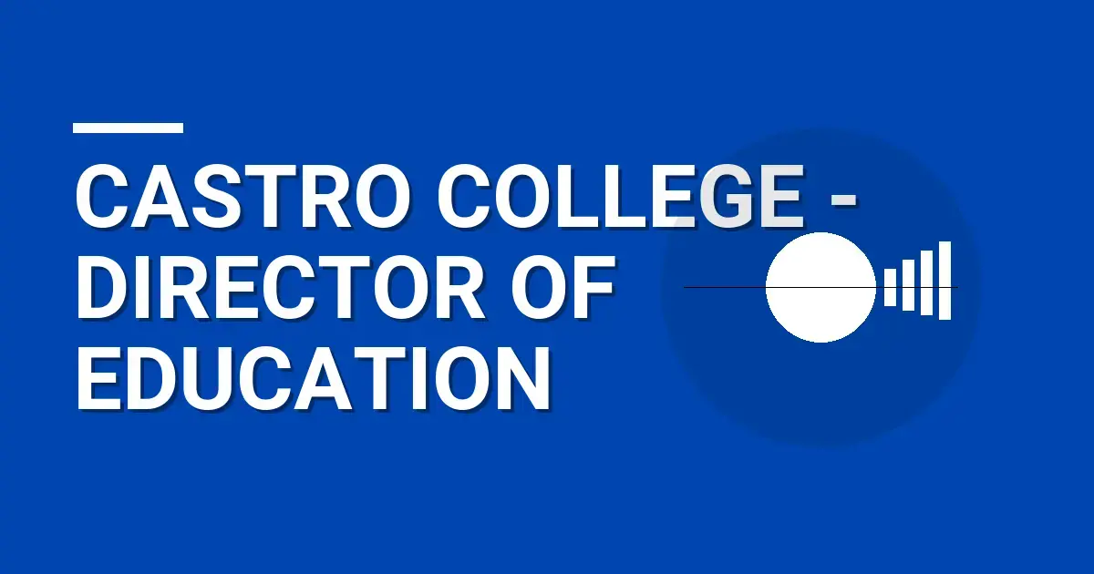 Castro College - Director of Education