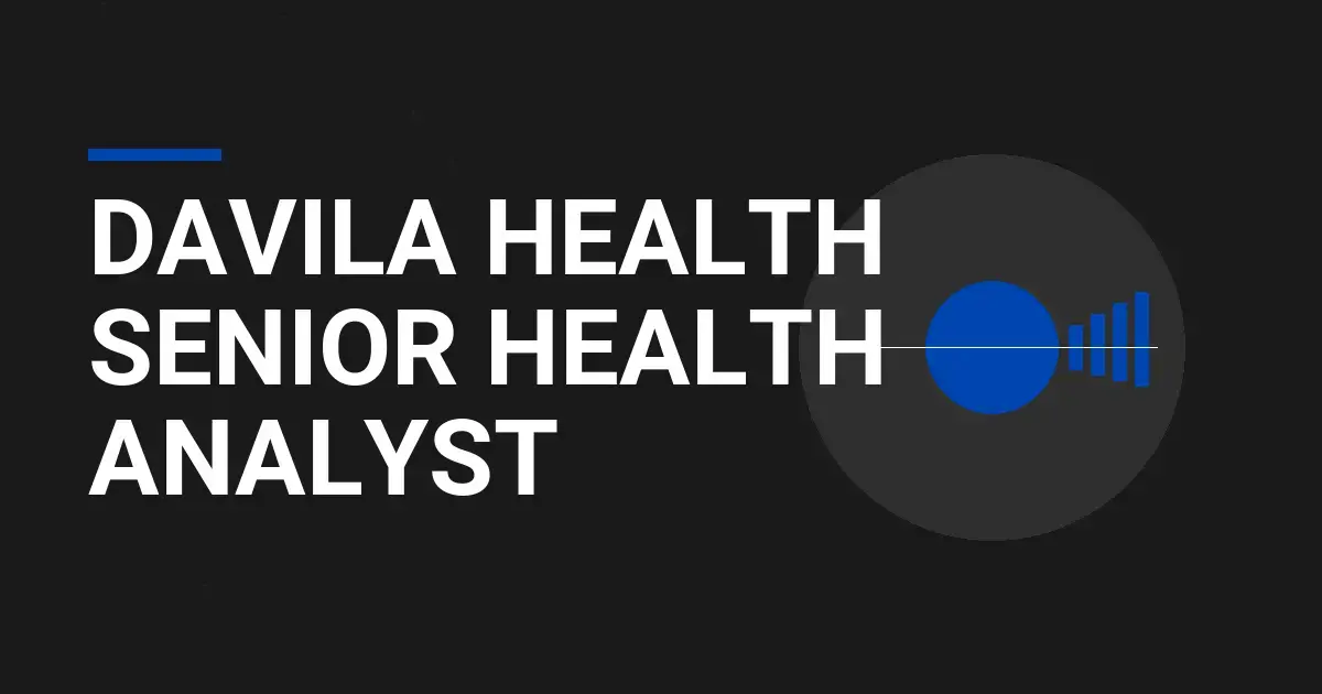 Davila Health Senior Health Analyst