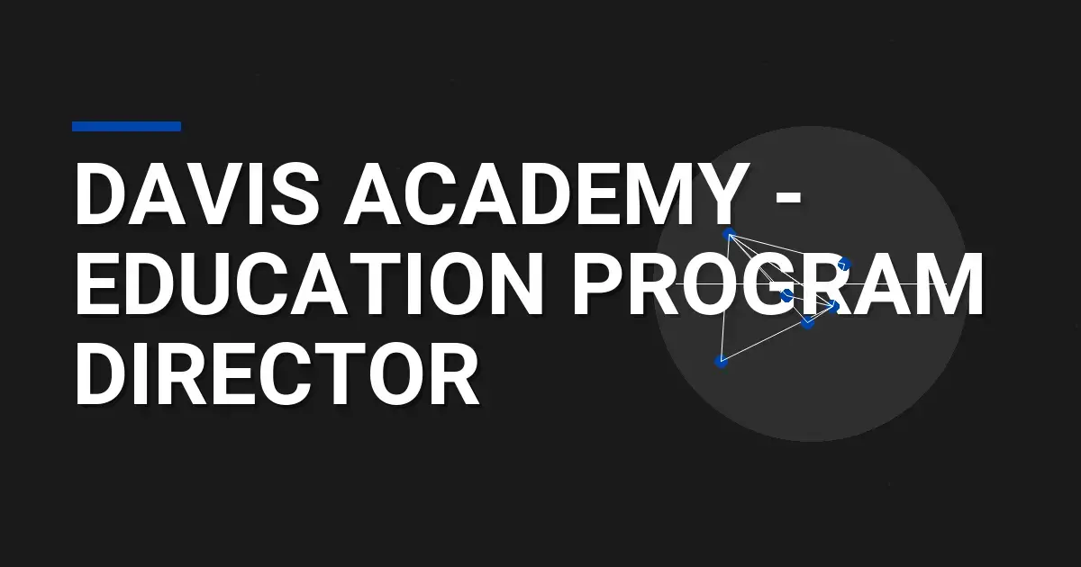 Davis Academy - Education Program Director