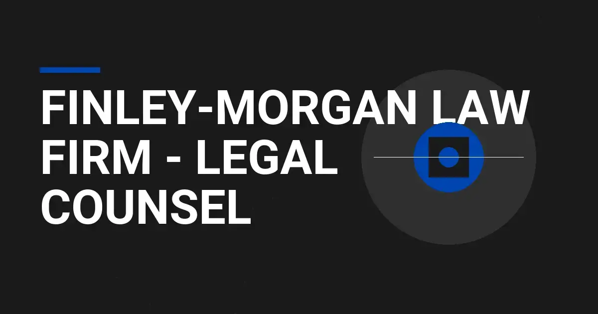 Finley-Morgan Law Firm - Legal Counsel