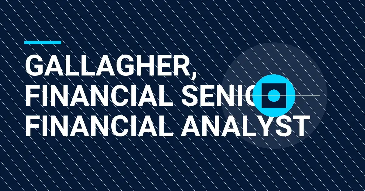 Gallagher, Financial Senior Financial Analyst