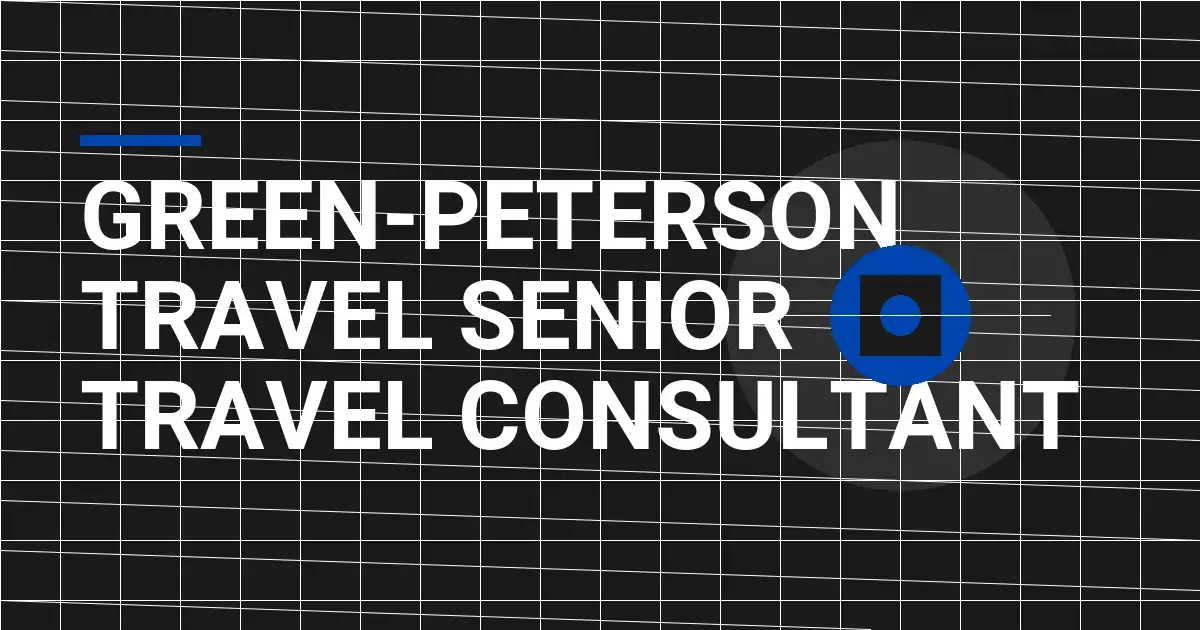 Green-Peterson Travel Senior Travel Consultant