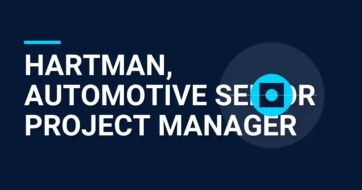 Hartman, Automotive Senior Project Manager