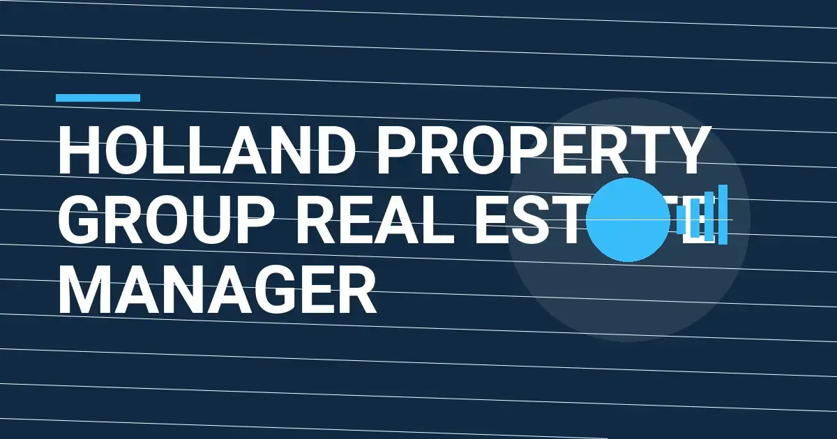 Holland Property Group Real Estate Manager