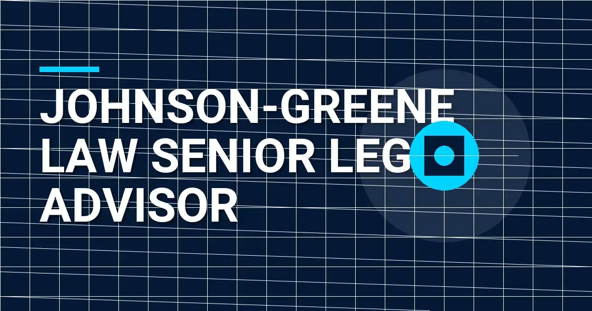 Johnson-Greene Law Senior Legal Advisor