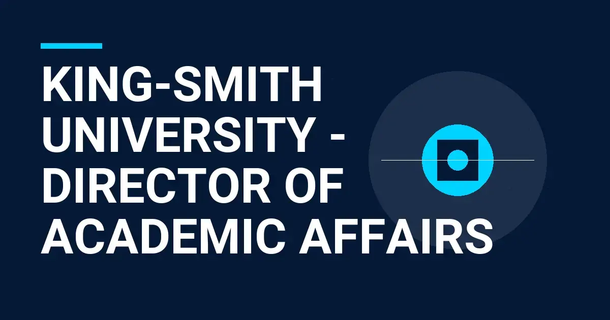 King-Smith University - Director of Academic Affairs