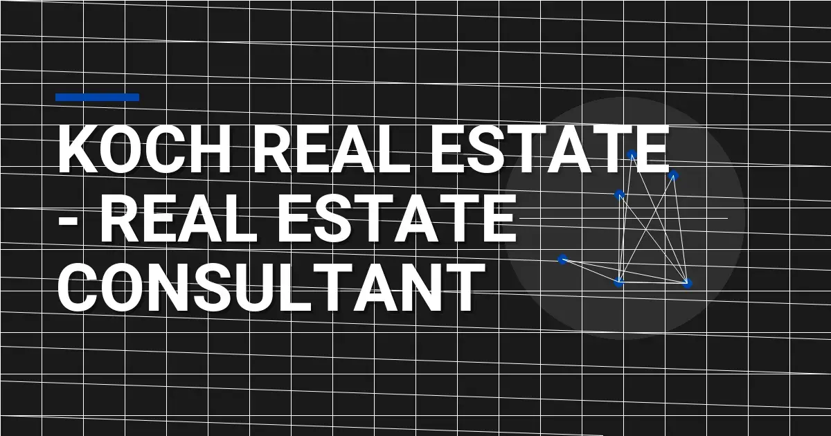 Koch Real Estate - Real Estate Consultant
