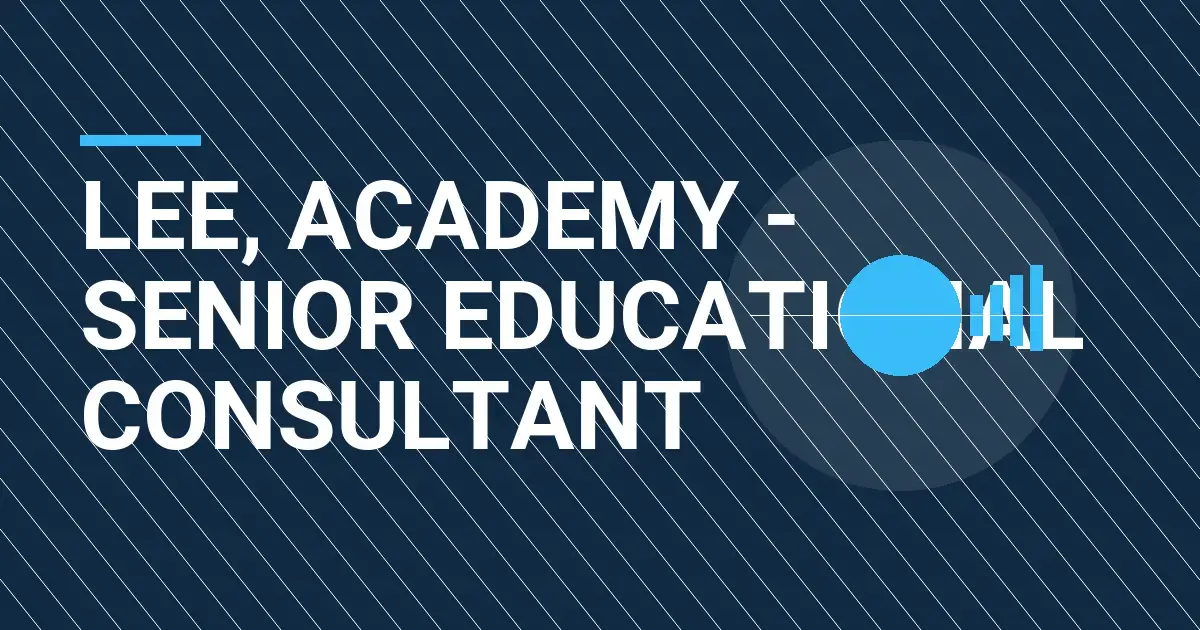 Lee, Academy - Senior Educational Consultant