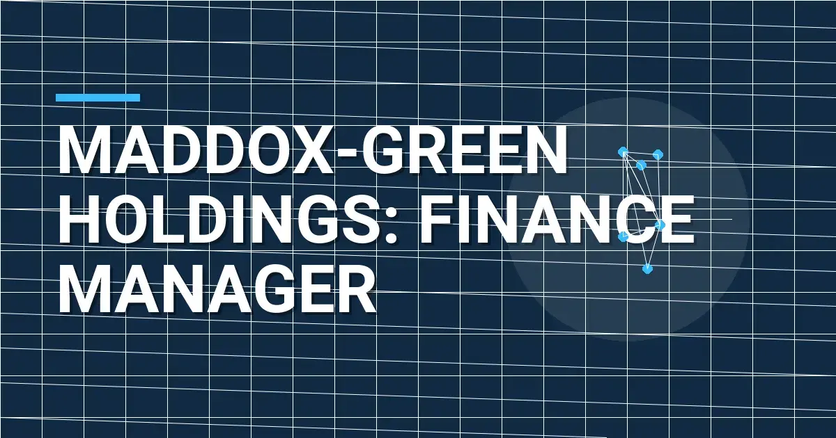 Maddox-Green Holdings: Finance Manager