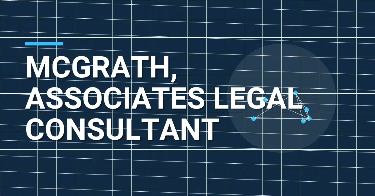 Mcgrath, Associates Legal Consultant
