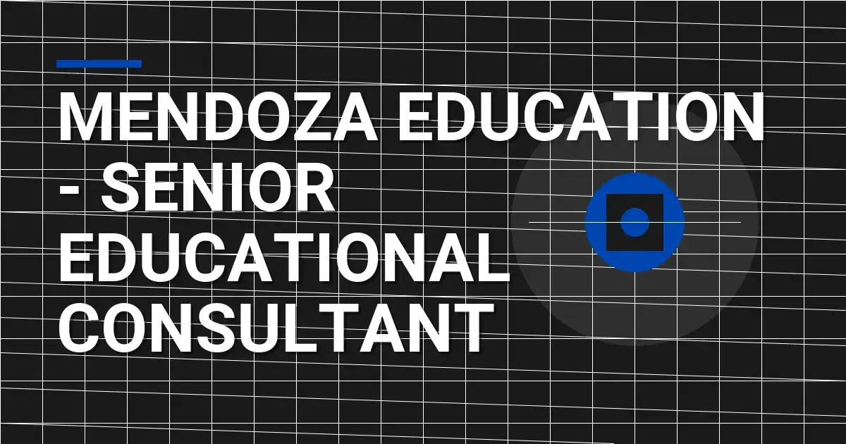 Mendoza Education - Senior Educational Consultant