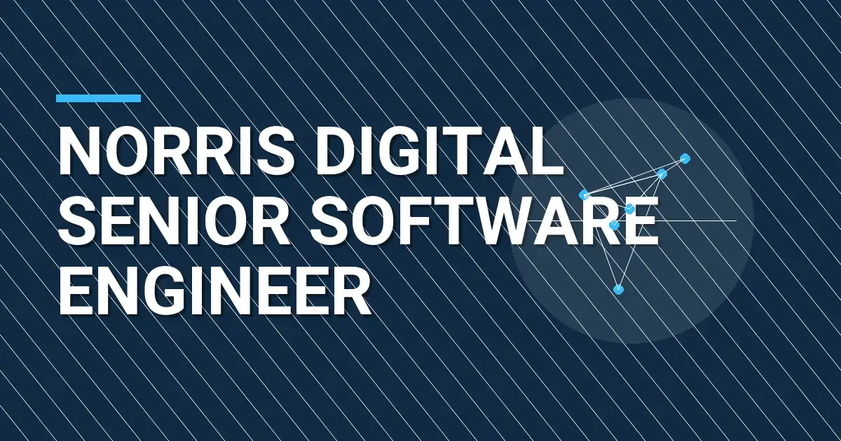Norris Digital Senior Software Engineer