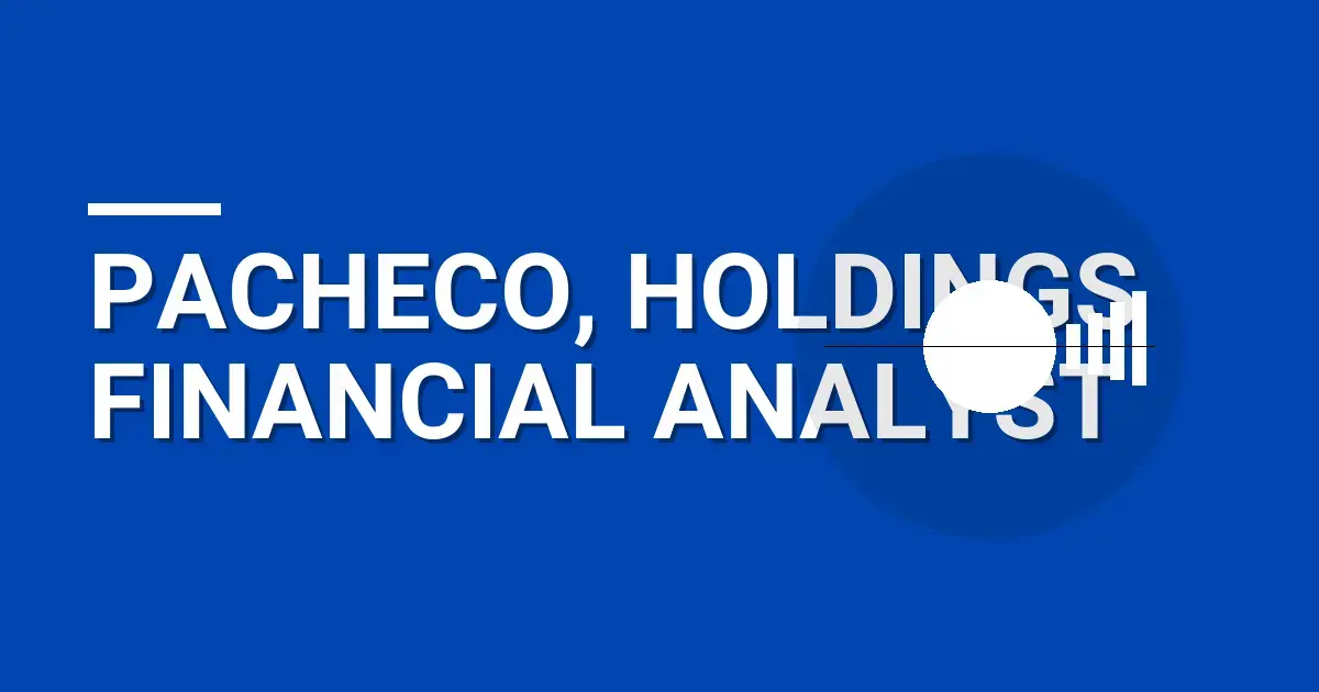 Pacheco, Holdings Financial Analyst