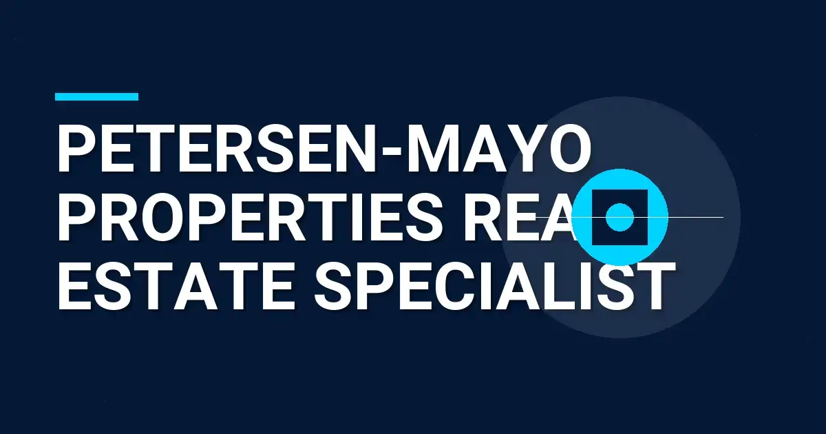 Petersen-Mayo Properties Real Estate Specialist