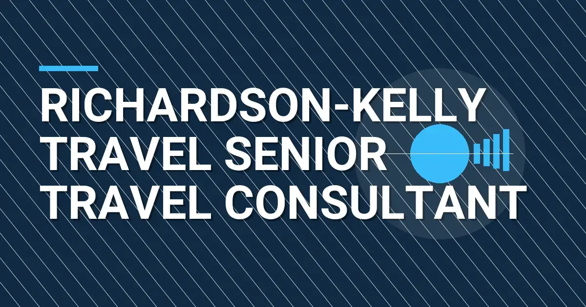 Richardson-Kelly Travel Senior Travel Consultant