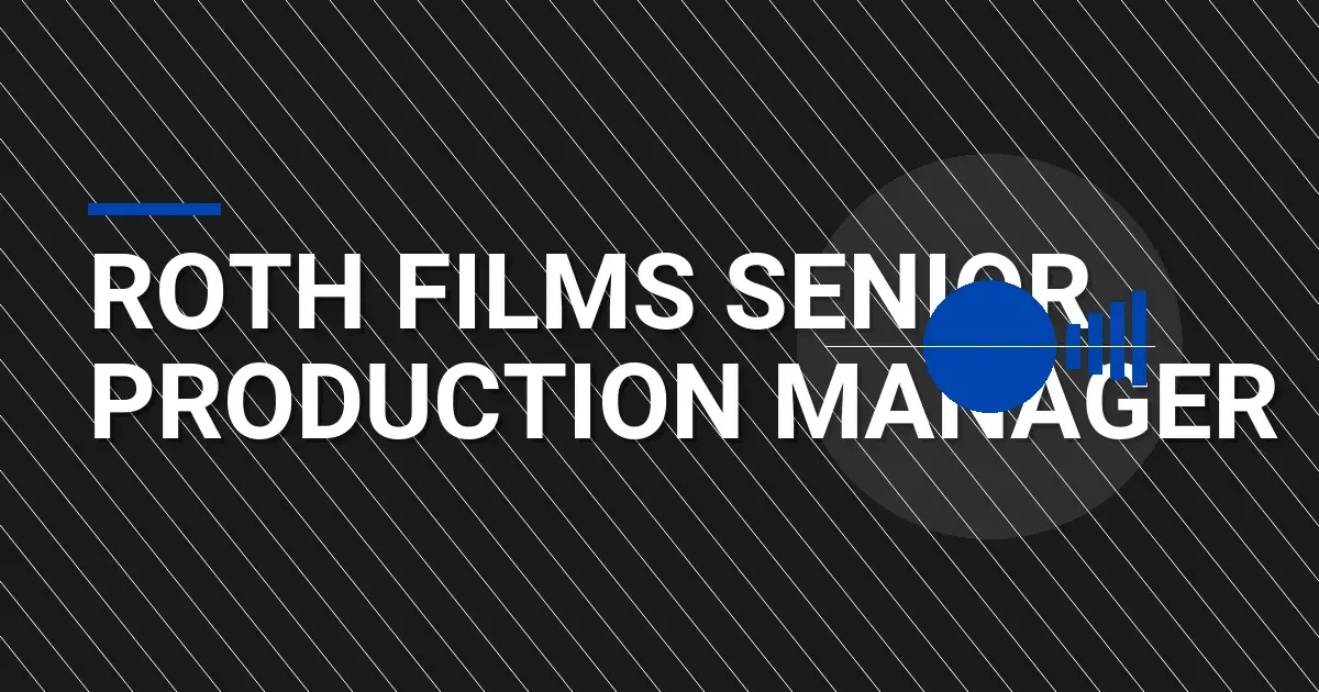 Roth Films Senior Production Manager