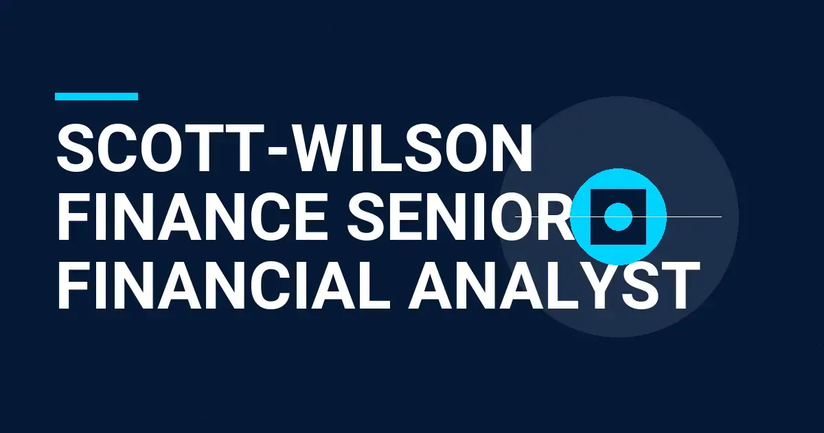 Scott-Wilson Finance Senior Financial Analyst