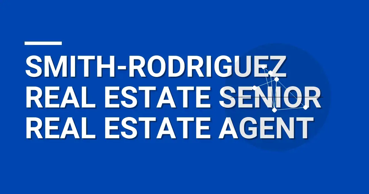 Smith-Rodriguez Real Estate Senior Real Estate Agent