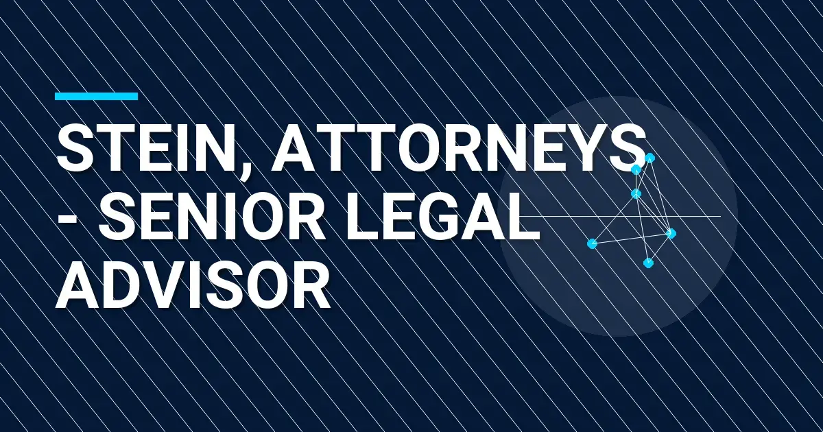 Stein, Attorneys - Senior Legal Advisor