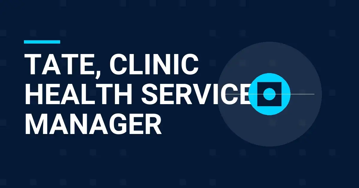 Tate, Clinic Health Services Manager