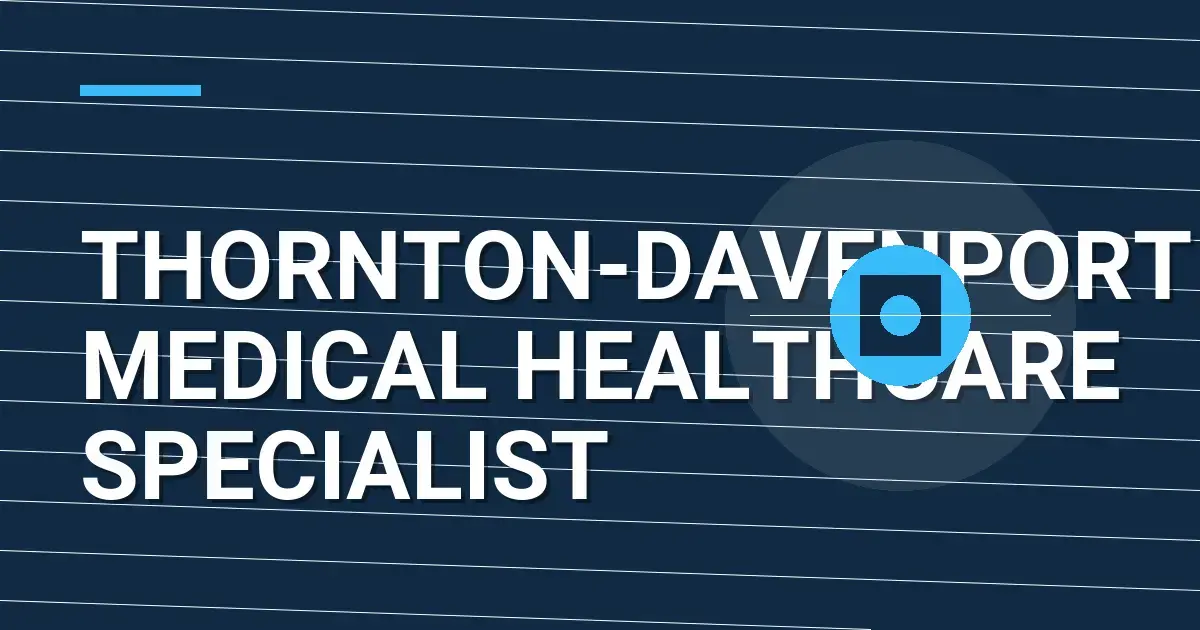 Thornton-Davenport Medical Healthcare Specialist