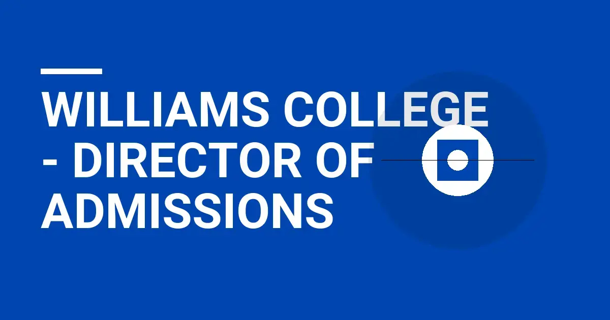 Williams College - Director of Admissions
