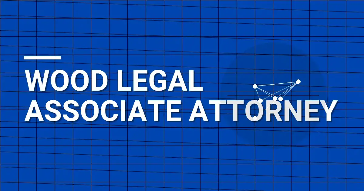 Wood Legal Associate Attorney