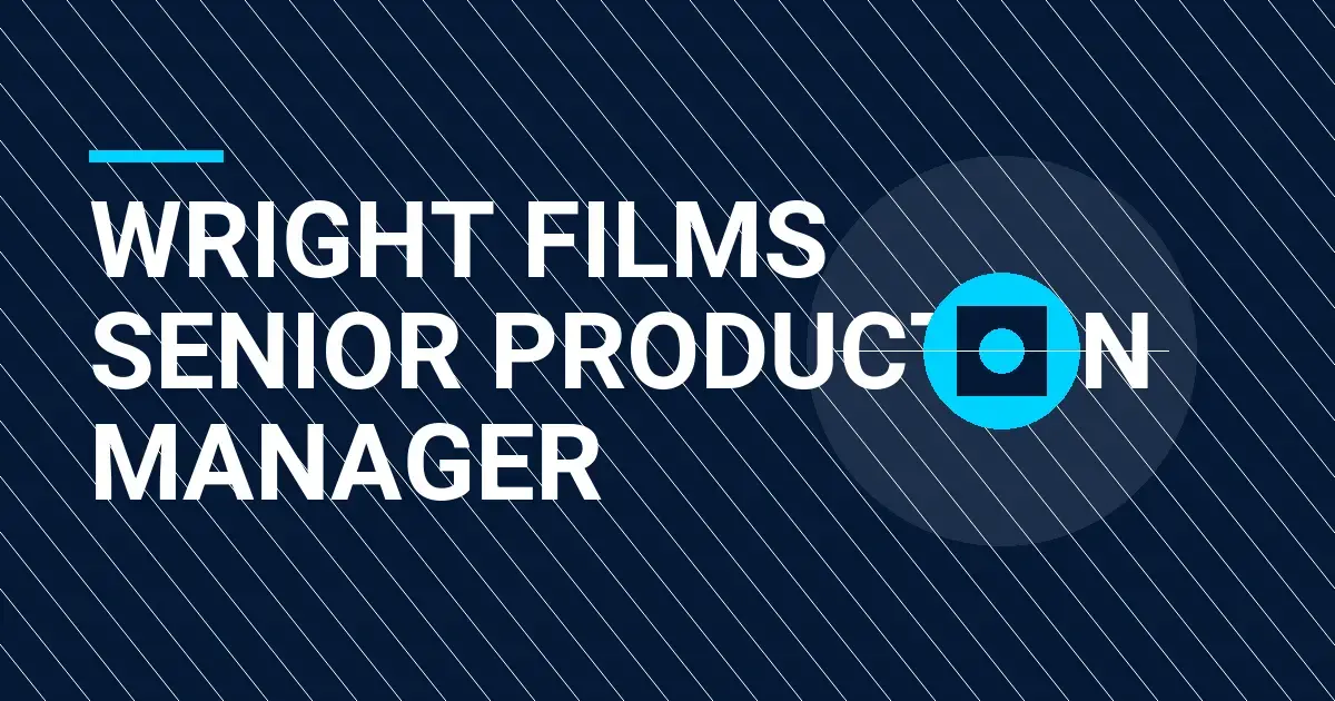 Wright Films Senior Production Manager