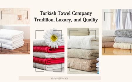 Turkish Towel Company Tradition, Luxury, and Quality