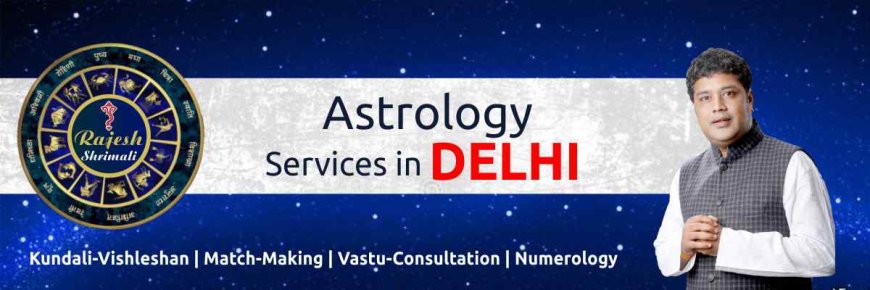 Why Rajesh Shrimali Is the Best Astrologer in Delhi