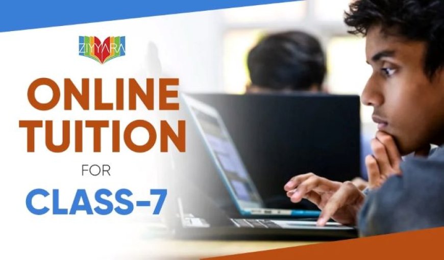 Online Tuition for Class 7 CBSE: Focused Support for Students Struggling to Keep Up